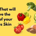 10 Foods That will improve the Health of your Precious Skin