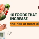 10 foods that increase the risk of heart disease