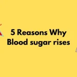 5 Reasons Why Blood sugar rises