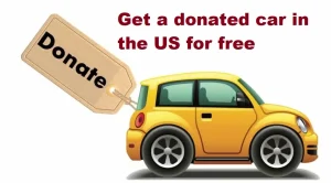 get a donated car in the US for free