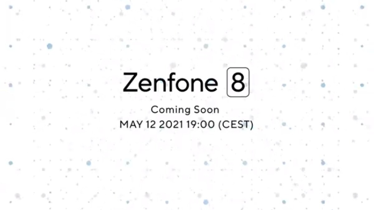 Asus ZenFone 8 Launch Date Set for May 12, to Sport Hole-Punch Cutout for Selfie Camera
