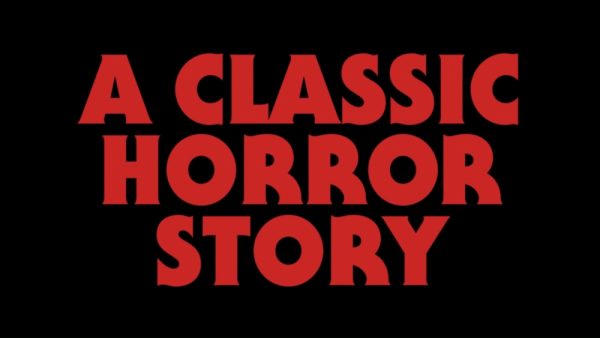 A-classic-horror-story -_- official-trailer -_- Netflix-1-59-screenshot-600x338 