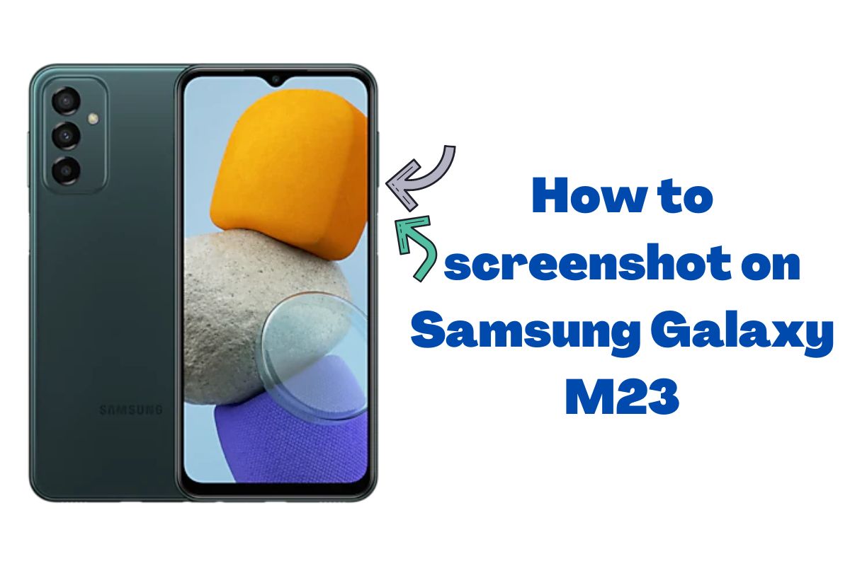 How to screenshot on Samsung Galaxy M23