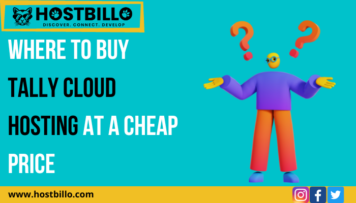 Where to Buy Tally Cloud Hosting at a Cheap Price